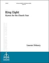 Ring Eight: Hymns For The Church Year Handbell sheet music cover